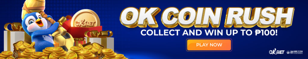 OKBET OK COIN RUSH Bonus
